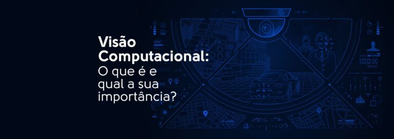 Read more about the article Visão Computacional: O que é e qual a sua importância?