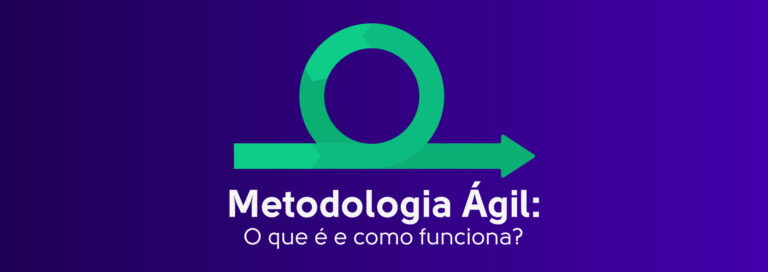 Read more about the article Metodologia Ágil: O que é e como funciona?